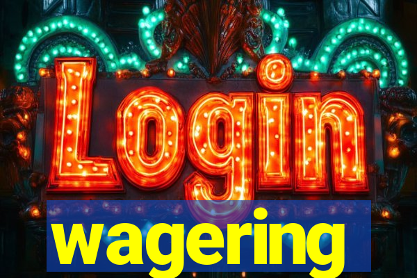 wagering