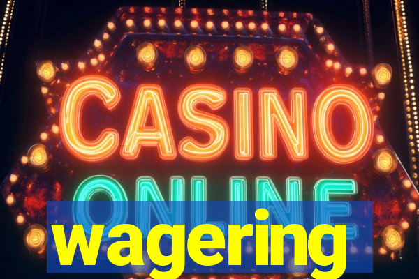 wagering