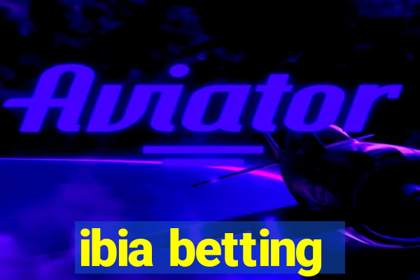 ibia betting