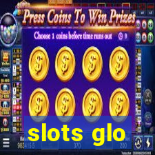 slots glo