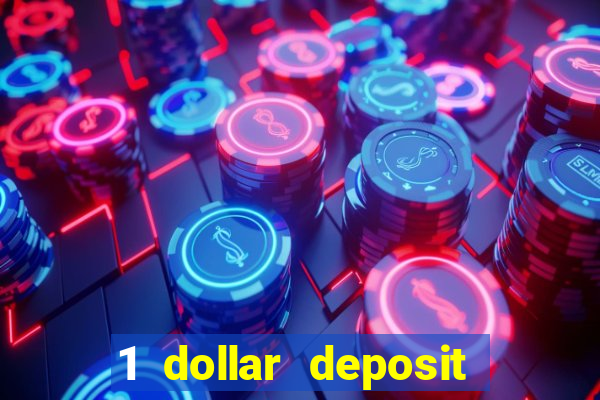 1 dollar deposit casino free spins