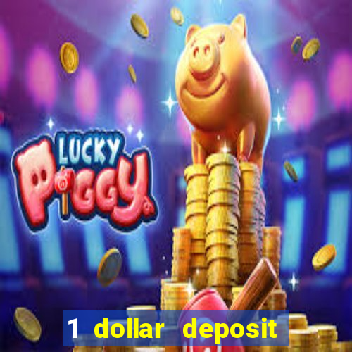 1 dollar deposit casino free spins