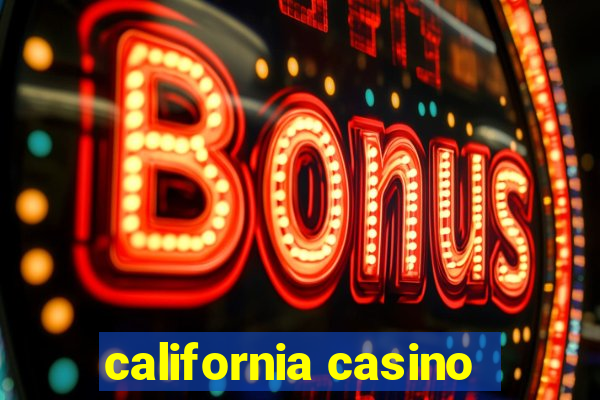 california casino