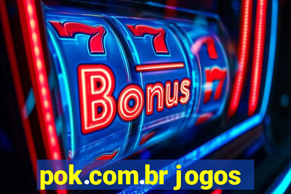 pok.com.br jogos