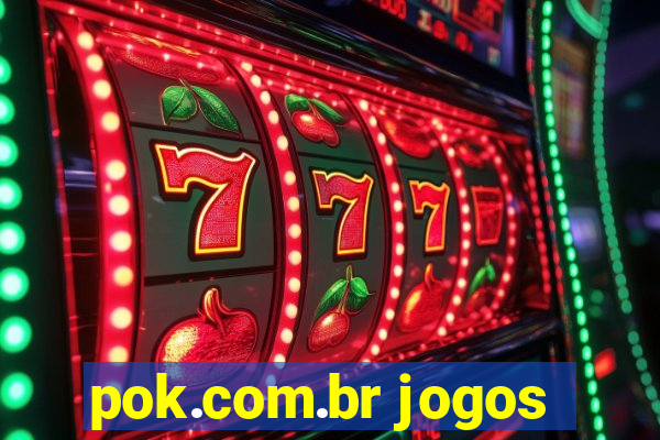 pok.com.br jogos