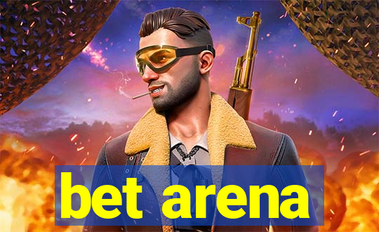 bet arena