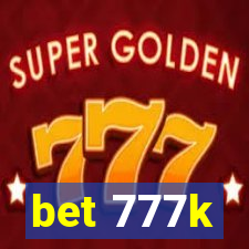 bet 777k