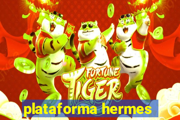 plataforma hermes