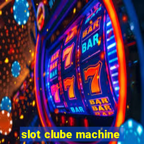 slot clube machine