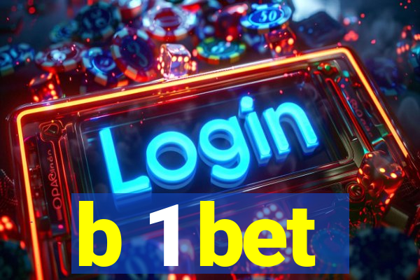 b 1 bet