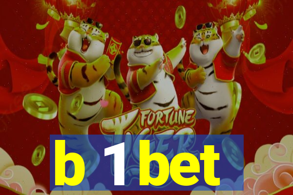 b 1 bet