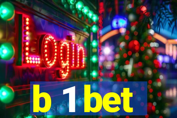 b 1 bet