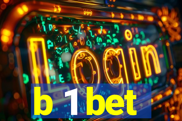 b 1 bet