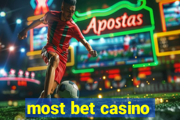 most bet casino