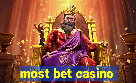 most bet casino