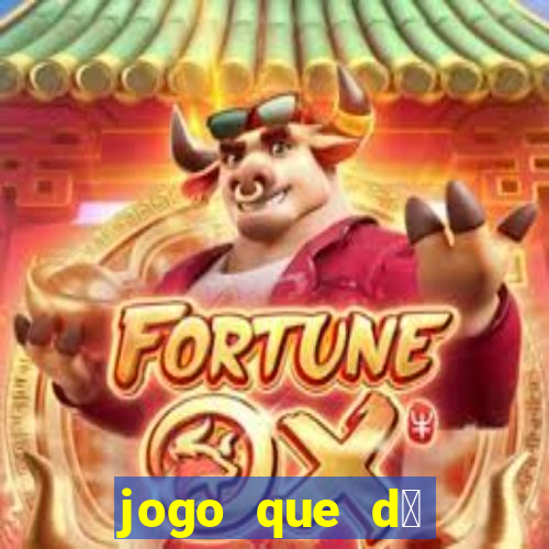 jogo que d谩 dinheiro sem depositar