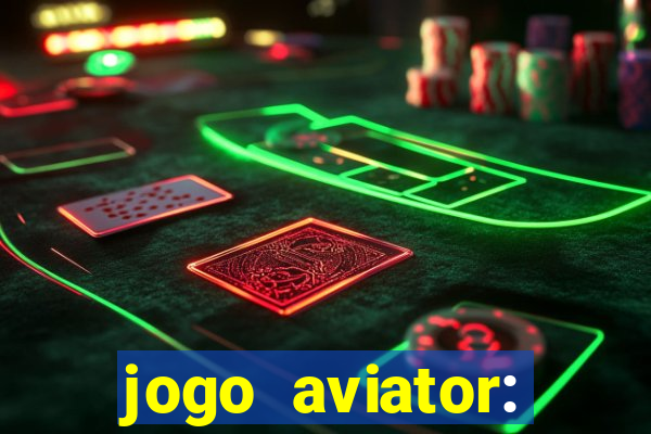 jogo aviator: casino slots