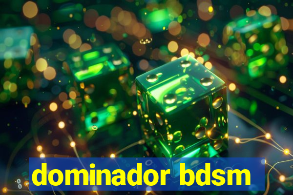 dominador bdsm