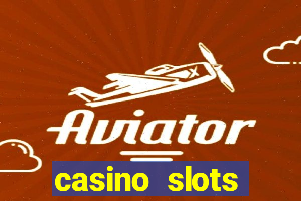 casino slots machines free