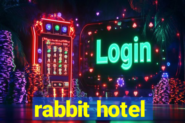 rabbit hotel