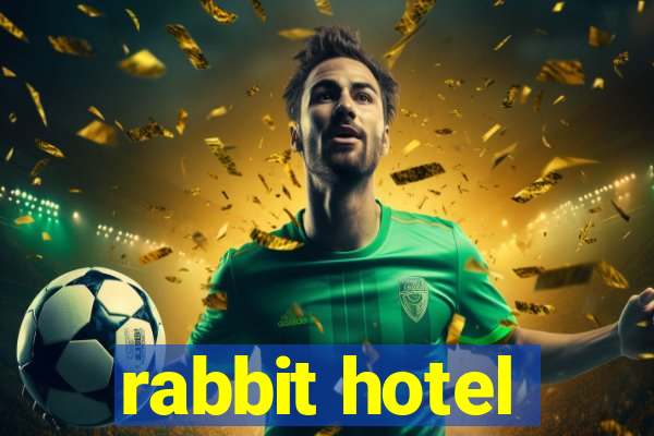 rabbit hotel