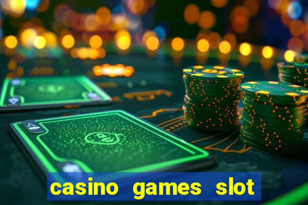 casino games slot machines free