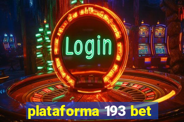 plataforma 193 bet