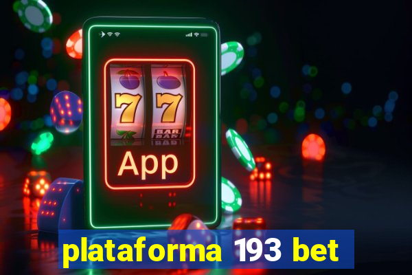 plataforma 193 bet