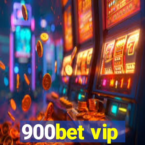 900bet vip