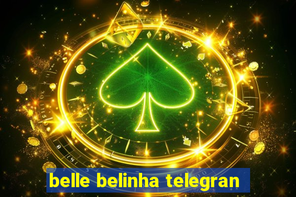 belle belinha telegran