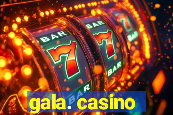 gala. casino