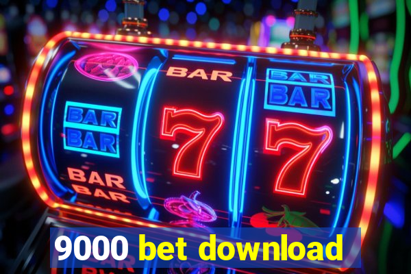 9000 bet download