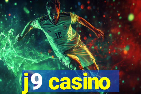 j9 casino