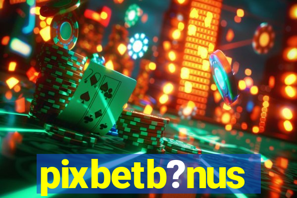 pixbetb?nus