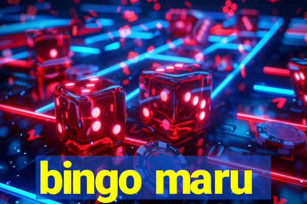 bingo maru