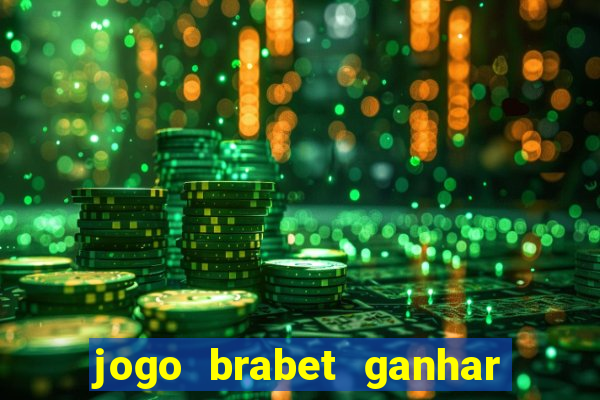 jogo brabet ganhar dinheiro de verdade