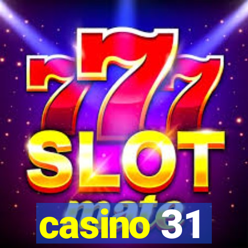 casino 31