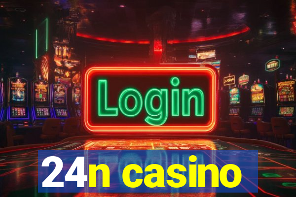 24n casino