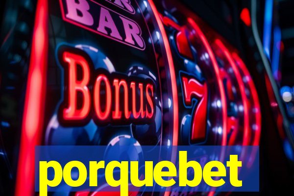 porquebet