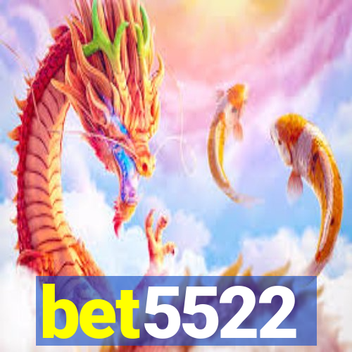 bet5522