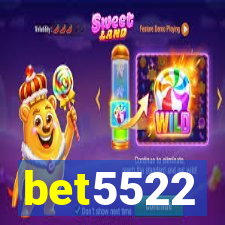 bet5522