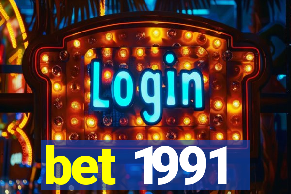 bet 1991