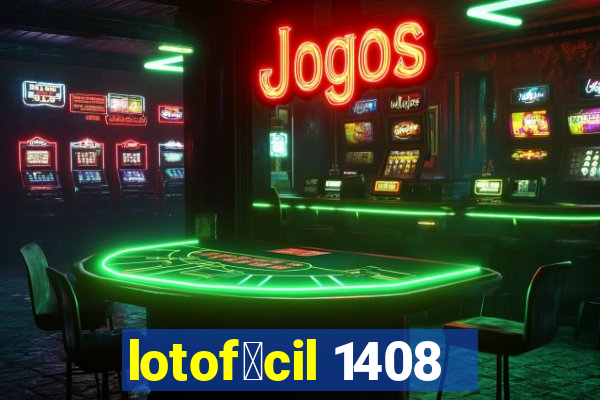 lotof谩cil 1408