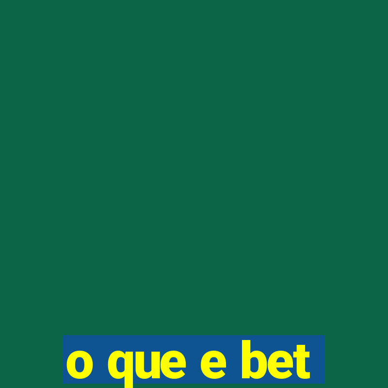 o que e bet