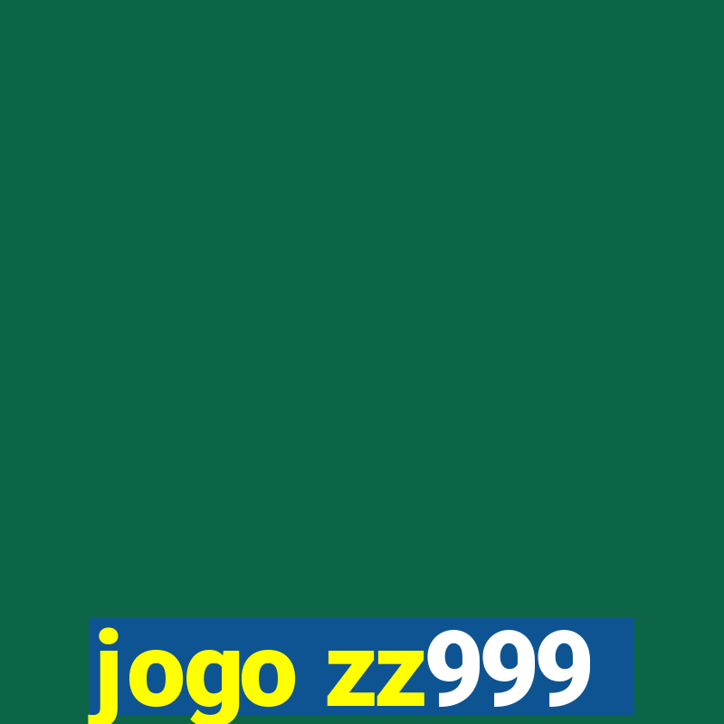 jogo zz999