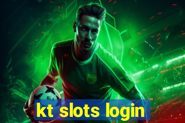 kt slots login