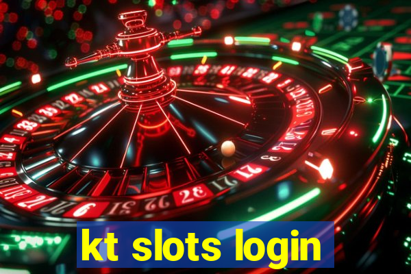 kt slots login