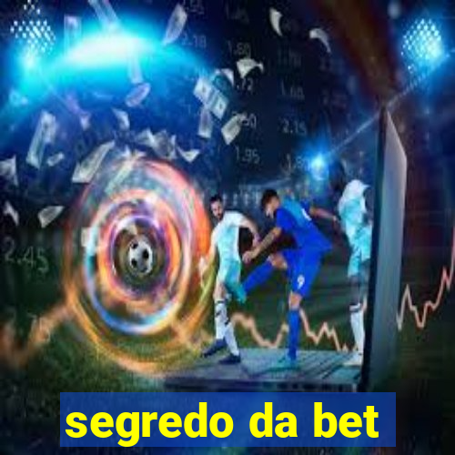 segredo da bet