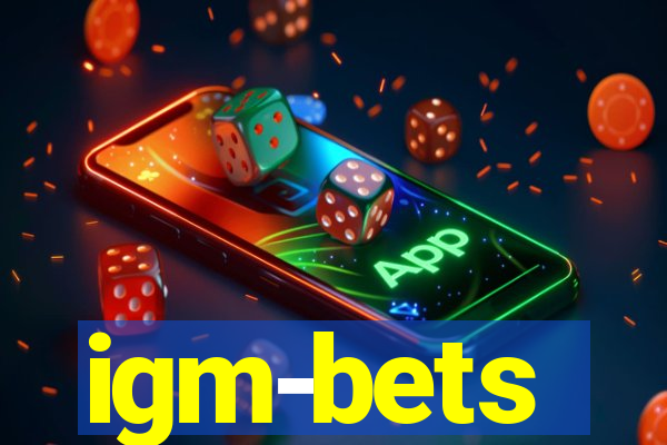 igm-bets