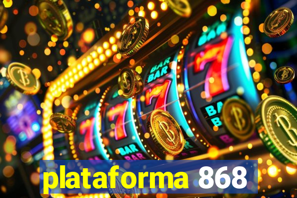 plataforma 868